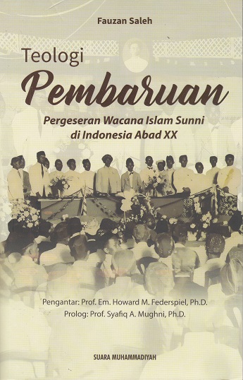 Cover Teologi Pembaruan :  Pergeseran Wacana Islam Sunni di Indonesia Abad XX / Fauzan Saleh
