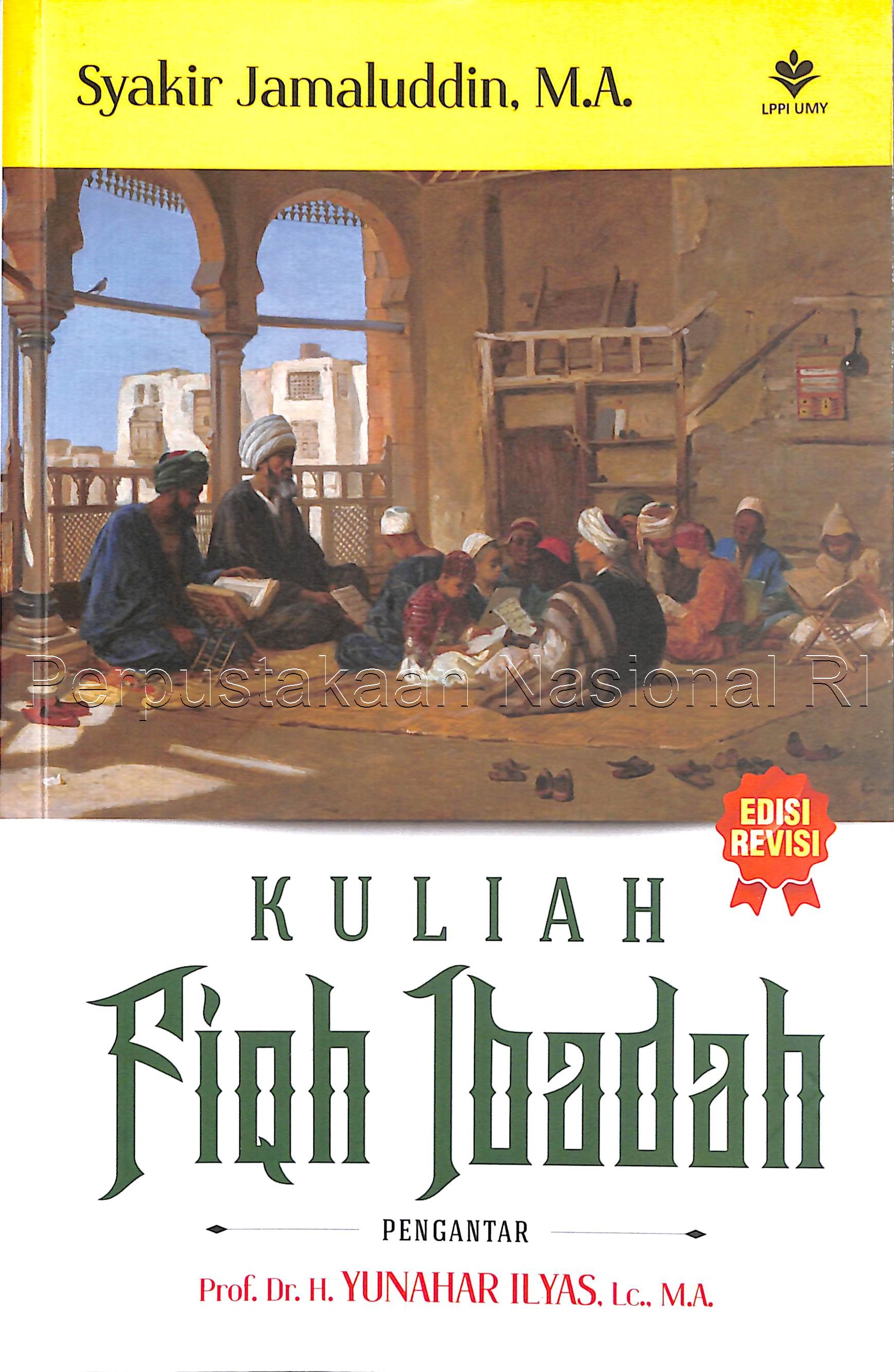 Cover Kuliah Fiqh Ibadah :  - / Syakir Jamaluddin