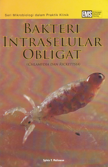 Cover Bakteri Intraselular Obligat :  Chlamydia Dan Rickettsia / Sylvia Y. Muliawan