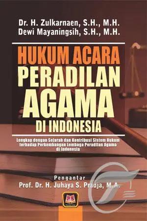 Cover Hukum Acara Peradilan Agama Di Indonesia :  Lengkap dengan sejarah dan kontribusi sistem hukum terhadap perkembangan lembaga peradilan agama di Indonesia / Zulkarnaen