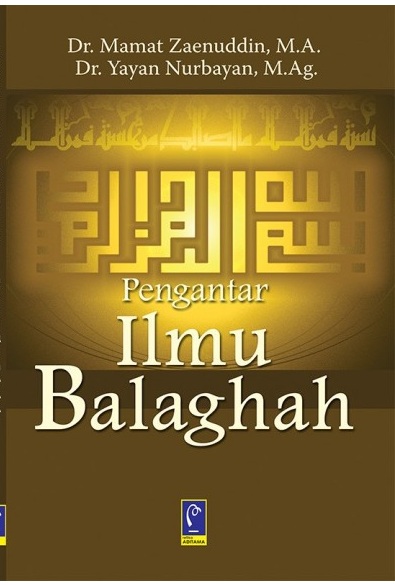 Cover Pengantar Ilmu Balaghah :  - / Mamat Zaenuddin