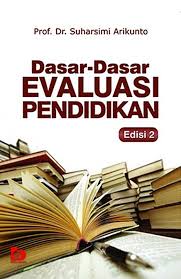 Cover Dasar-Dasar Evaluasi Pendidikan edisi 2 / Suharsimi Arikunto