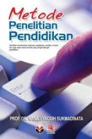 Cover Metode Penelitian Pendidikan :  Penelirian memberikan deskripsi, eksplanasi, prediksi, inovasi, dan juga dasar-dasar teoretis pengembangan pendidikan / Nana Syaodih Sukmadinata