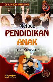Cover Metode PENDIDIKAN ANAK / Dindin Jamaludin