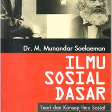 Cover ILMU SOSIAL DASAR :  Teori dan Konsep Ilmu Sosial / Munandar Soelaeman