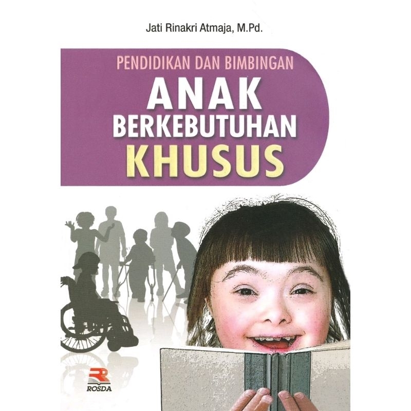 Cover PENDIDIKAN DAN BIMBINGAN  ANAK BERKEBUTUHAN KHUSUS / Jati Rinakri atmaja