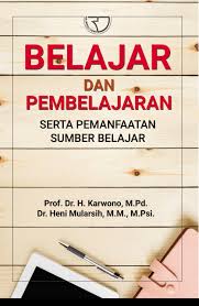 Cover Belajar Dan Pembelajaran :  Serta pemanfaatan Sumber belajar / Karwono