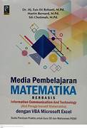 Cover MEDIA PEMBELJARAN MATEMATIKA BERBASIS INFORMATION AND TECHNOLOGY :  (Alat Peraga Invatif Matematika) dengna VBA Microsoft Excel Suatau Panduan Praktis untuk Guru SD dan Mahasiswa PGSD / Euis Eti Rohaeti