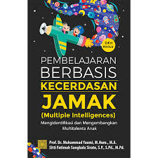 Cover Pembelajaran Berbasis Kecerdasan Jamak (Multiple Intelligences) :  Mengidentifikasi dan Mengembangakan Multitalenta Anak / Muhammad Yaumi