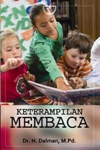 Cover KETERAMPILAN MEMBACA :  Dengan Penyempurnaan Pedoman UmumPembentukan Istilah / Dalman