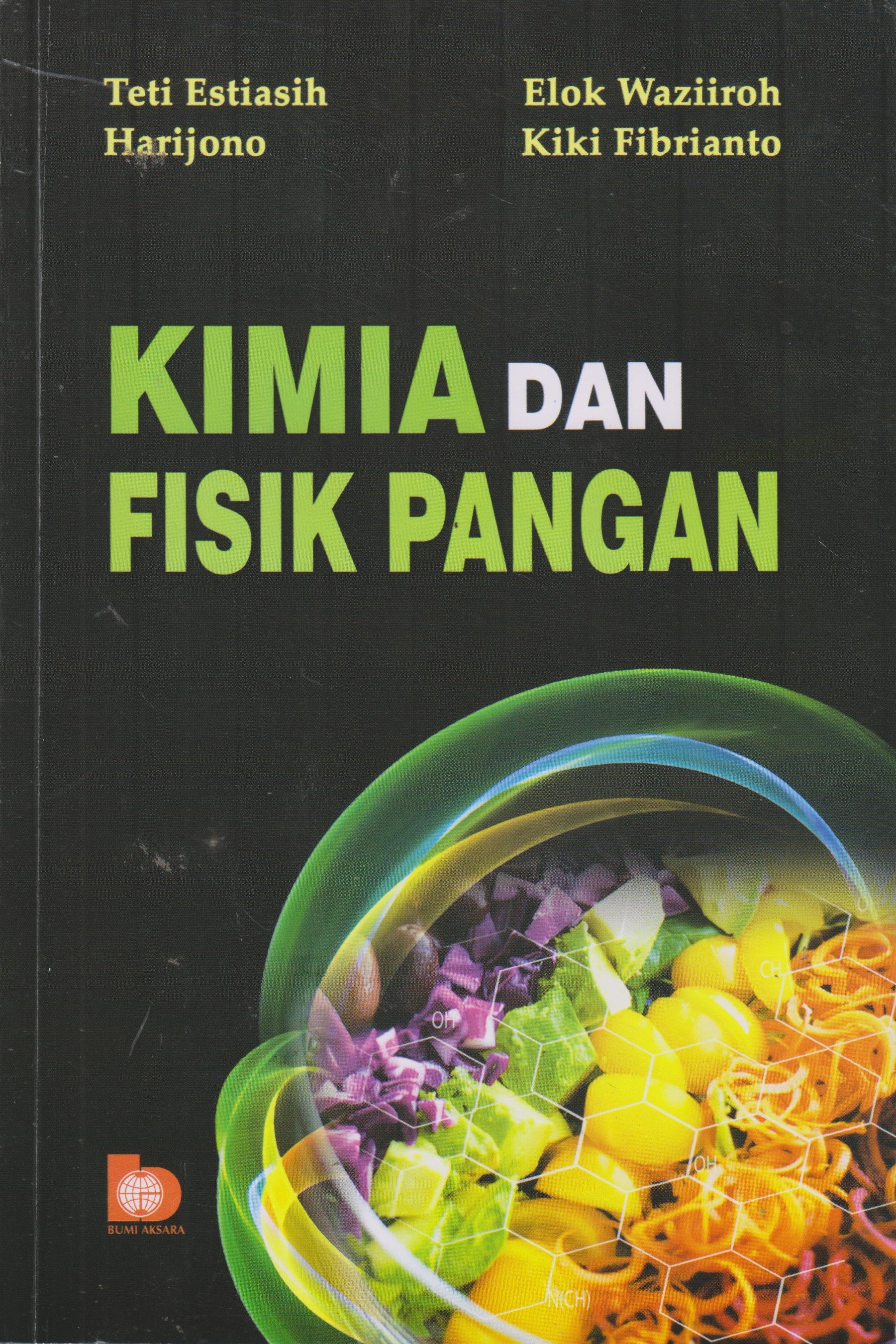 Cover Kimia dan Fisik Pangan :  - / Teti Estiasih