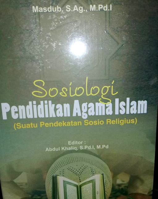 Cover Sosiologi Pendidikan Agama Islam :  (Suatu Pendekatan Sosio Religius) / Abdul Khaliq