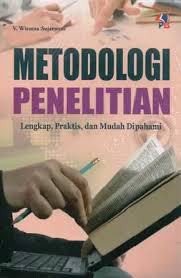 Cover METODOLOGI PENELITIAN :  Lengkap, Praktis, dan Mudah Dipahami / Wiratna Sujarweni