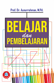 Cover BELAJAR dan PEMBELAJARAN / Aunurrahman