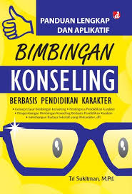 Cover PANDUAN LENGKAP DAN APLIKATIF BIMBINGAN KONSELING BERBASIS PENDIDIKAN KARAKTER / Tri Sukitman
