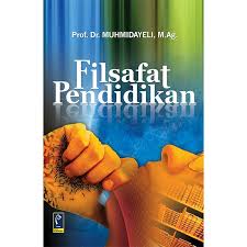 Cover Filsafat pendidikan / Muhmidayeli