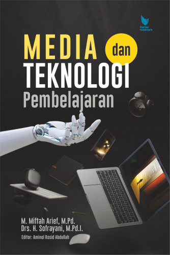 Cover MEDIA TEKNOLOGI DAN TEKNOLOGI PEMEBELAJARAN / MIFTAH ARIEF