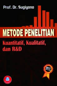 Cover Metode Penelitian :  Kuantitatif, Kualitatif dan RnD / Sugiyono