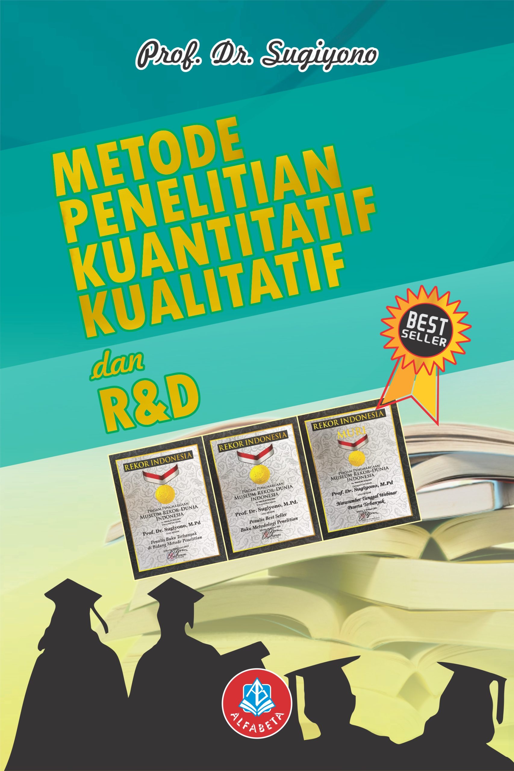 Cover METODE PENELITIAN KUANTITAIF KUALITATIF DAN R&D / SUGIYONO