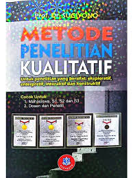 Cover Metode Penelitian Kualitatif :  Untuk Penelitian Yang Bersifat: Eksploratif, Enterpretif, Interaktif dan Konstruktif / Sugiyono