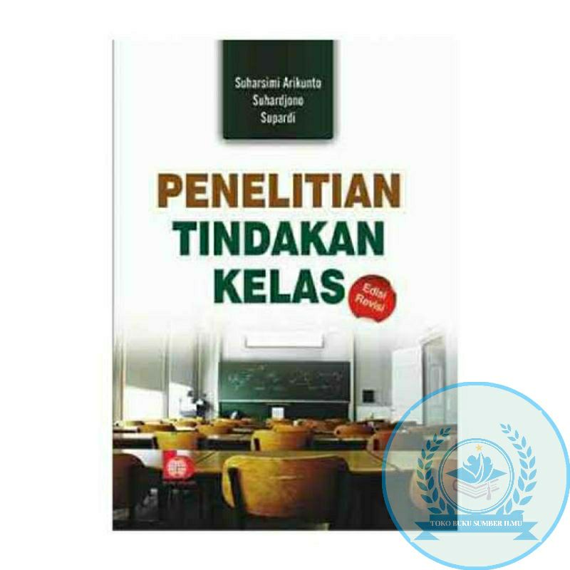 Cover PENELITIAN TINDAKAN KELAS / SUHARSIMI ARIKUNTO
