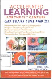 Cover ACCELERATED LEARNING FOR THE 21st CENTURY :  CARA BELAJAR CEPAT ABAD XXI / CALIN ROSE