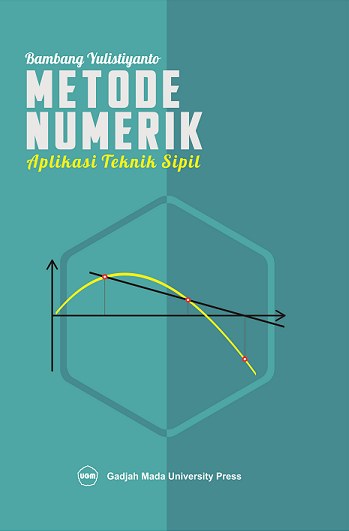 Cover Metode Numerik :  Aplikasi untuk Teknik Sipil / Bambang Yulistiyanto
