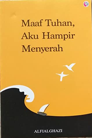 Cover Maaf Tuhan, Aku Hampir Menyerah :  - / Alfialghazi