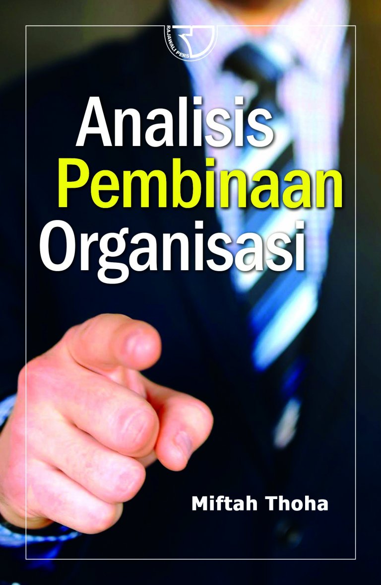 Cover AnalisisPembinaan Organisasi :  - / Miftah Thoha