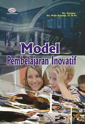 Cover Model Pembelajaran Inovatif :  - / Daryanto