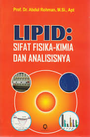 Cover LIPID: Sifat Fisika-Kimia dan Analisisnya / Abdul Rohman