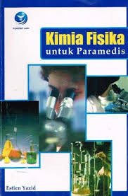 Cover Kimia Fisika :  untuk Paramedis / Estien Yazid