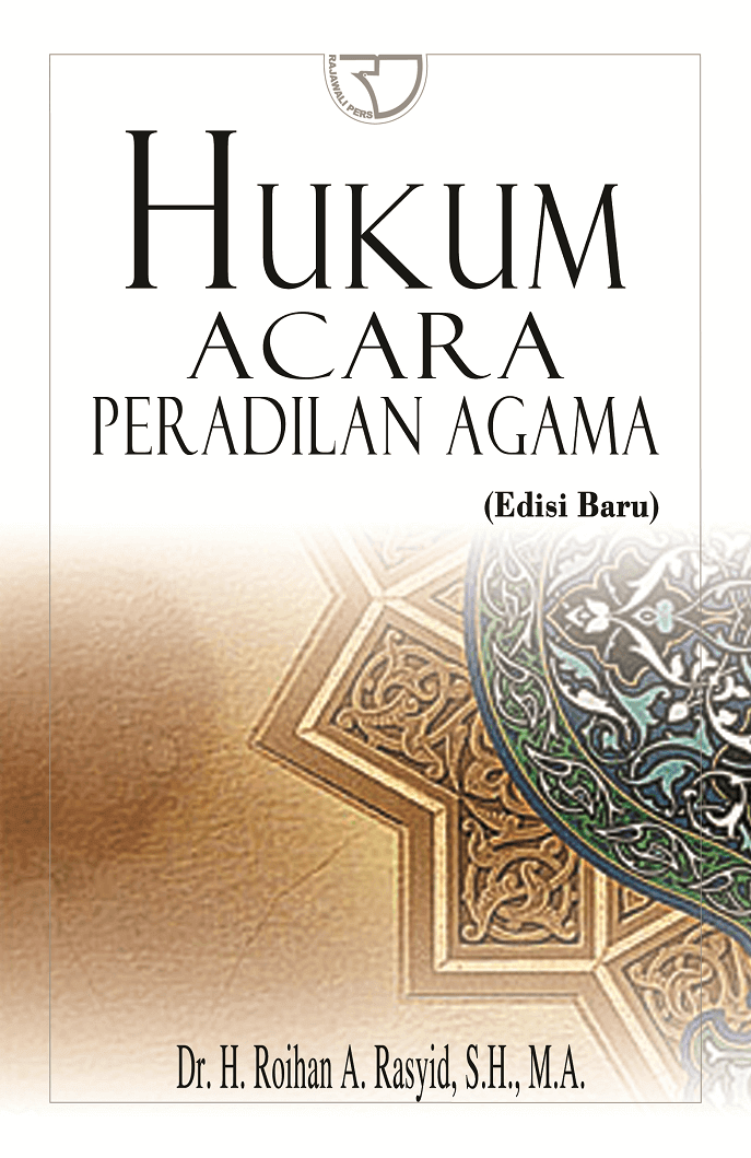 Cover Hukum Acara Peradilan Agama :  Edisi Baru / Roihan A. Rasyid