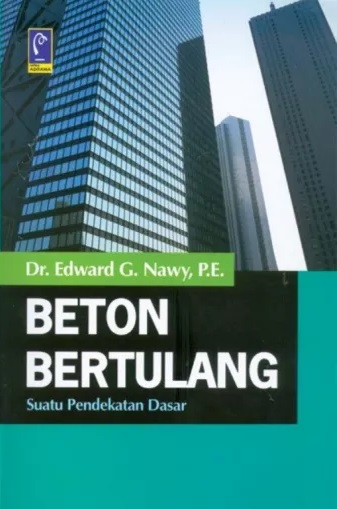 Cover Beton Bertulang :  Suatu Pendekatan Dasar / Edward G. Nawy
