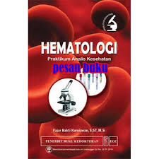 Cover Hematologi :  Praktikum Analis Kesehatan / Fajar Bakti Kurniawan