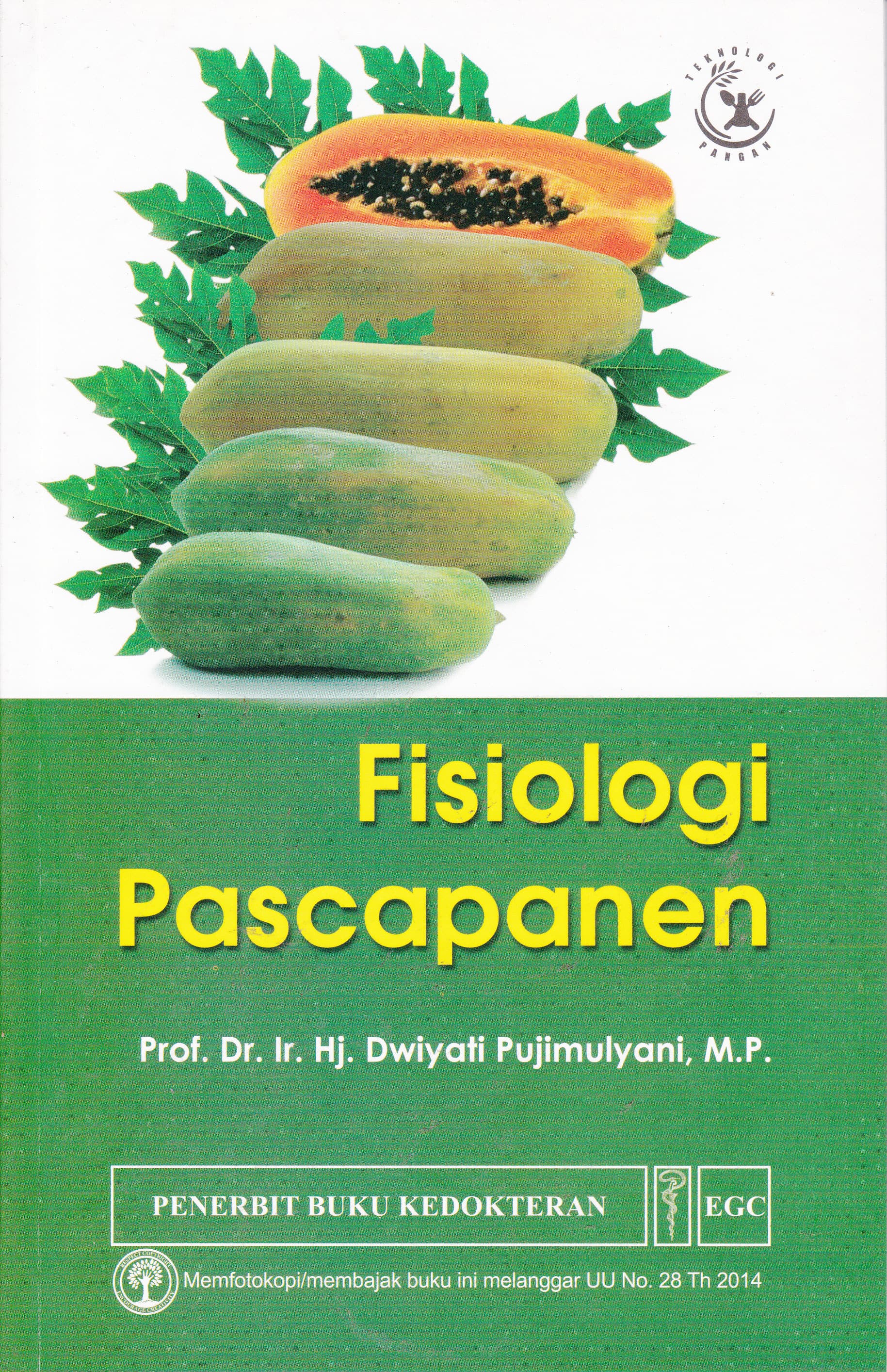 Cover Fisiologi Pascapanen / Dwiyati Pujimulyani