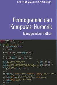 Cover Pemrograman dan Komputasi Numerik Menggunakan Python :  - / Sholihun & Zohan Syah Fatomi