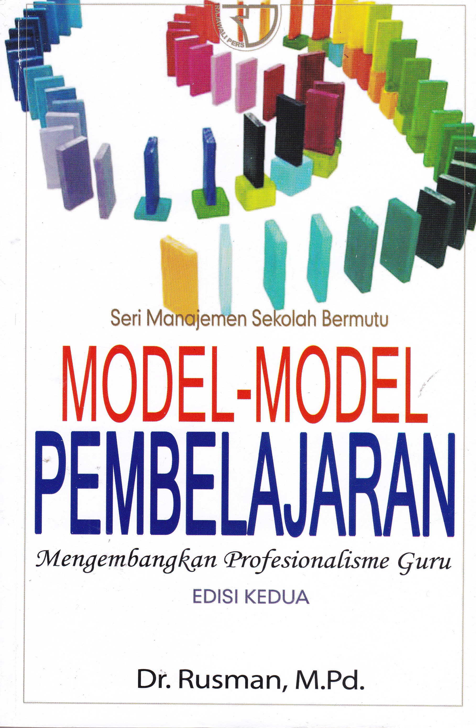Cover Model - Model Pembelajaran :  Mengembangkan Profesionalitas Guru / Rusman