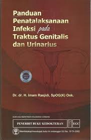 Cover Panduan Penatalaksanaan Infeksi pada Traktus Genitalis dan Urinarius / Imam Rasjidi