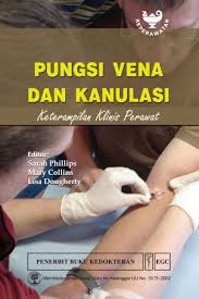 Cover Pungsi Vena dan Kanulasi :  Keterampilan Klinis Perawat / Sarah Phillips