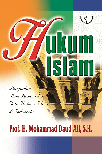 Cover Hukum Islam :  - / Mohammad Daud Ali