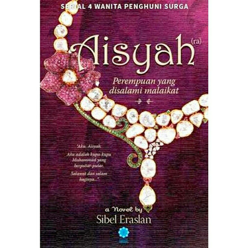 Cover Aisyah :  Wanita yang Hadir dalam Mimpi Rasulullah / Sibel Eraslan