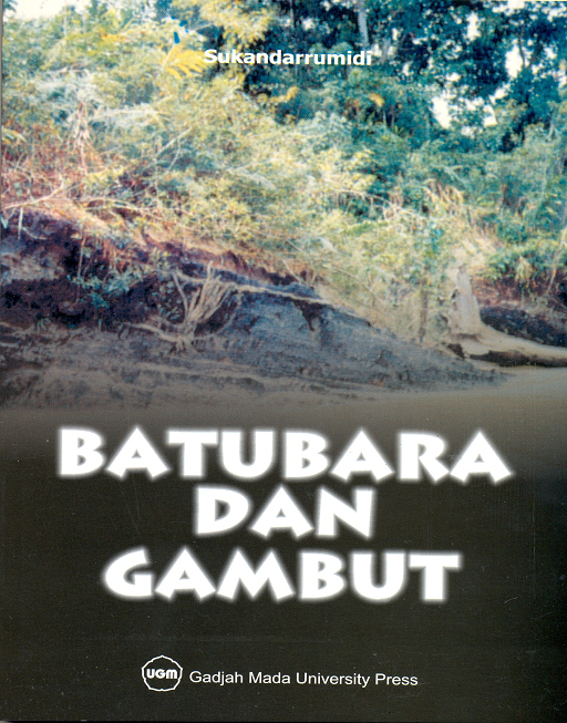 Cover Batubara  dan Gambut :  - / Sukandarrumidi