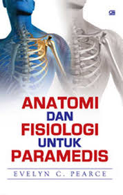 Cover Anatomi dan Fisiologi untuk Paramedis / Evelyn C. Pearce