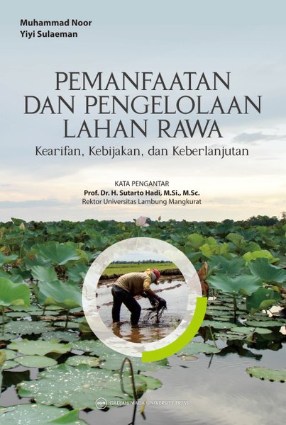 Cover Pemanfataan dan Pengelolaan Lahan Rawa :  - / Muhammad Noor