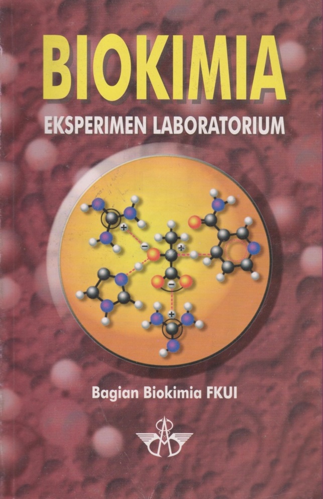 Cover Biokimia :  Eksperimen Laboratorium / Hafiz Soewoto