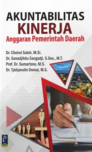 Cover Akuntabilitas Kinerja :  Anggaran Pemerintah Daerah / Choirul Saleh