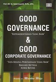 Cover Good Governance & Good Corporate Governance :  - / Sedarmayanti