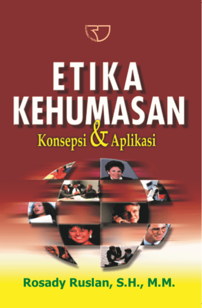 Cover Etika Kehumasan :  Konsepsi & Aplikasi / Rosady Ruslan
