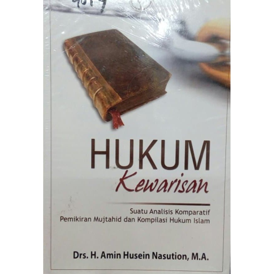 Cover Hukum Kewarisan :  Suatu Analisis Komparatif Pemikiran Mujtahid dan Kompilasi Hukum Islam / Amin Husein Nasution
